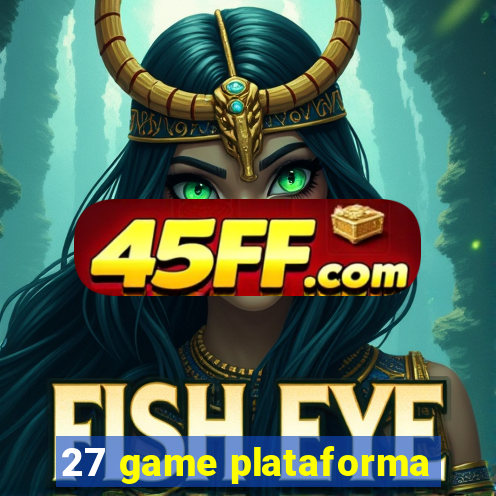27 game plataforma